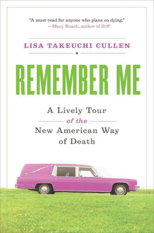 Book cover of Remember Me: A Lively Tour of the American Way of Dea