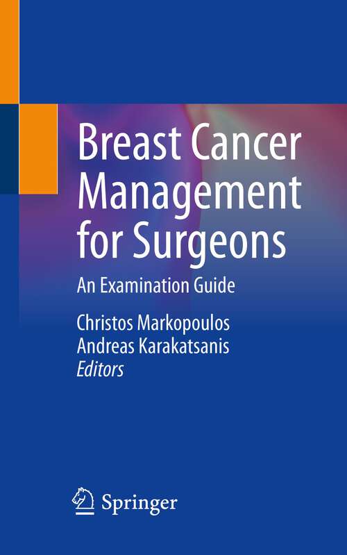 Book cover of Breast Cancer Management for Surgeons: An Examination Guide (1st ed. 2023)