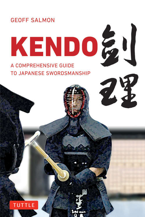 Book cover of Kendo: A Comprehensive Guide to Japanese Swordsmanship