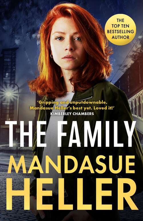 Book cover of The Family: ‘Gripping and unputdownable – Mandasue Heller’s best yet. Loved it!’ (Kimberley Chambers)