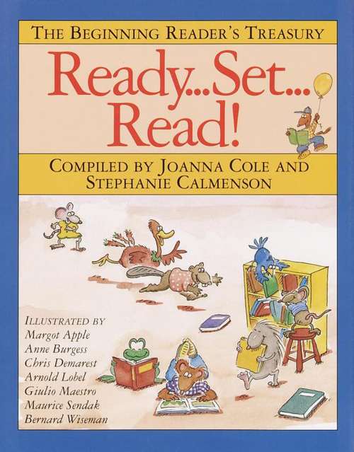 Book cover of Ready, Set, Read!: The Beginning Reader's Treasury