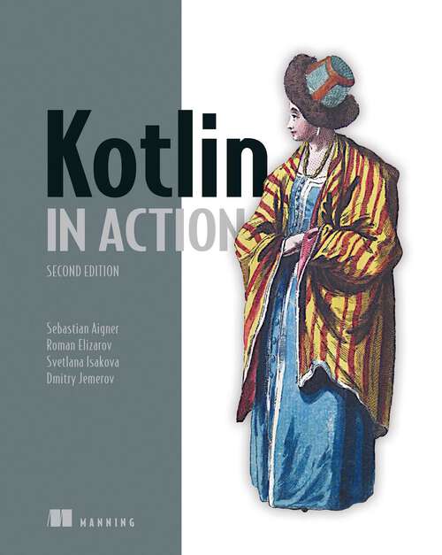 Book cover of Kotlin in Action, Second Edition (In Action)