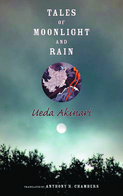 Book cover of Tales of Moonlight and Rain: A Study And Translation (Translations From The Asian Classics)