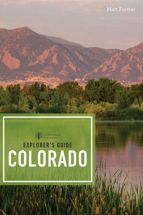 Book cover of Explorer's Guide Colorado (Explorer's Complete #0)