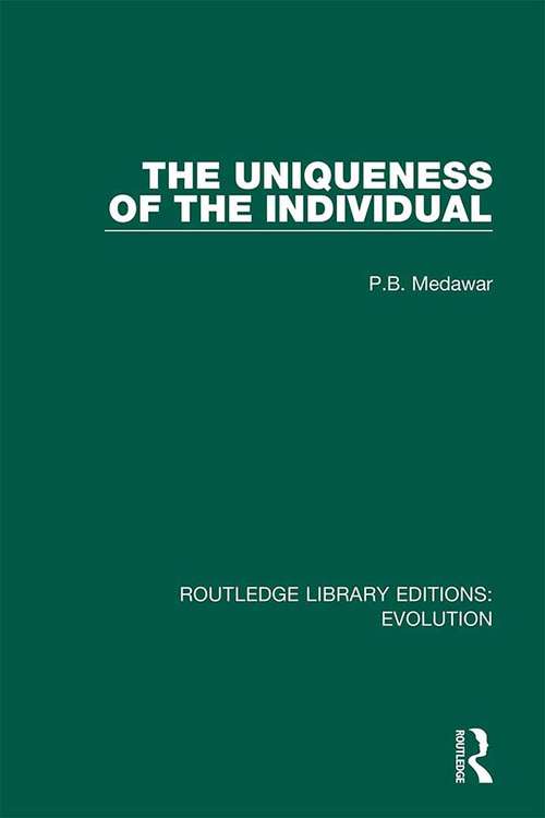 Book cover of The Uniqueness of the Individual (Routledge Library Editions: Evolution #8)