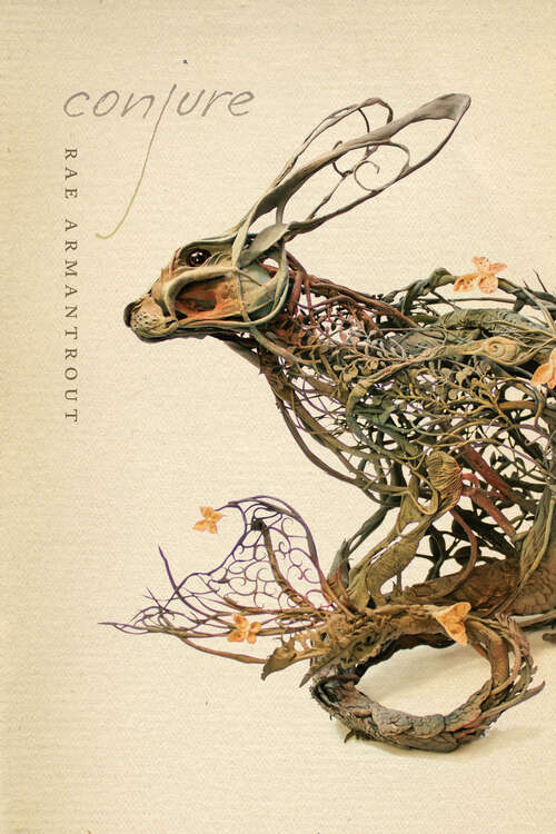 Book cover of Conjure (Wesleyan Poetry Series)