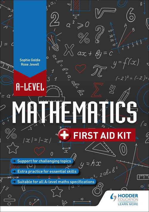 Book cover of A Level Mathematics: First Aid Kit