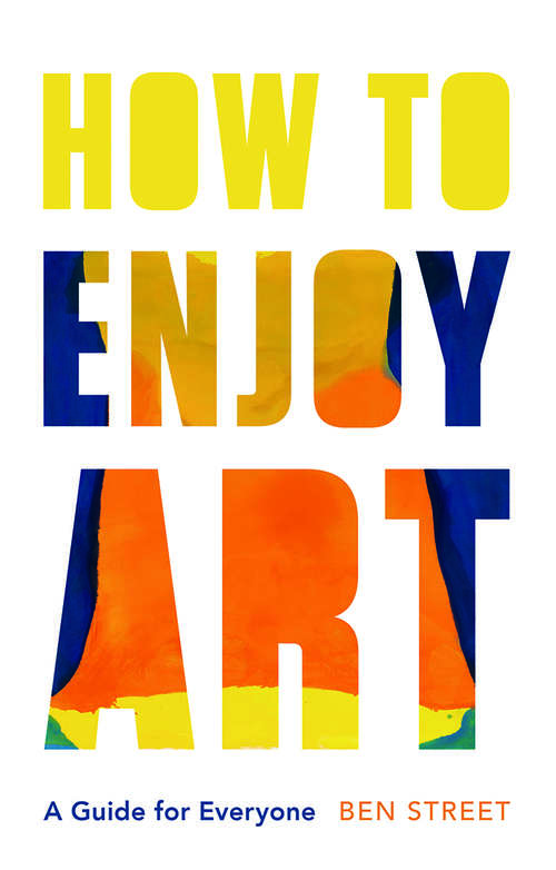 Book cover of How to Enjoy Art: A Guide for Everyone