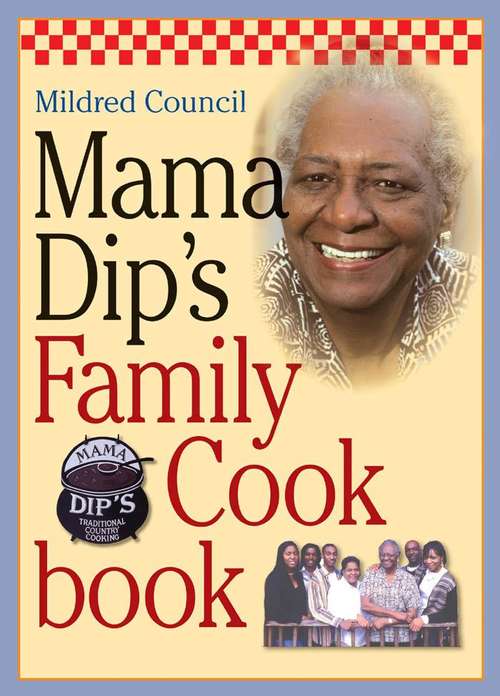 Book cover of Mama Dip's Family Cookbook