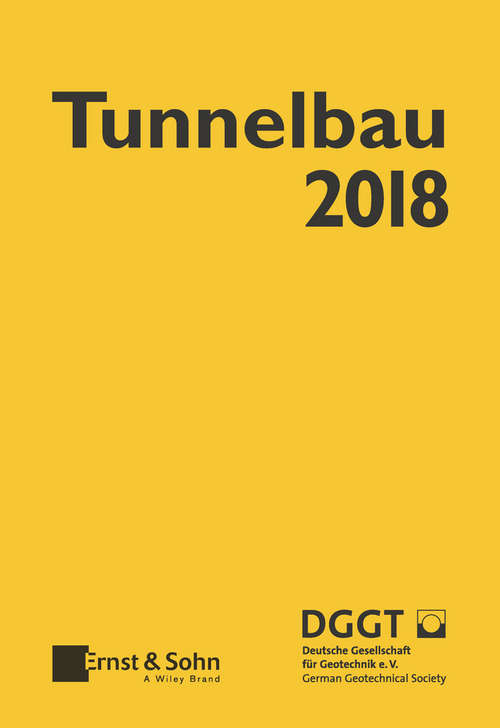 Book cover of Taschenbuch für den Tunnelbau 2018 (Taschenbuch Tunnelbau)