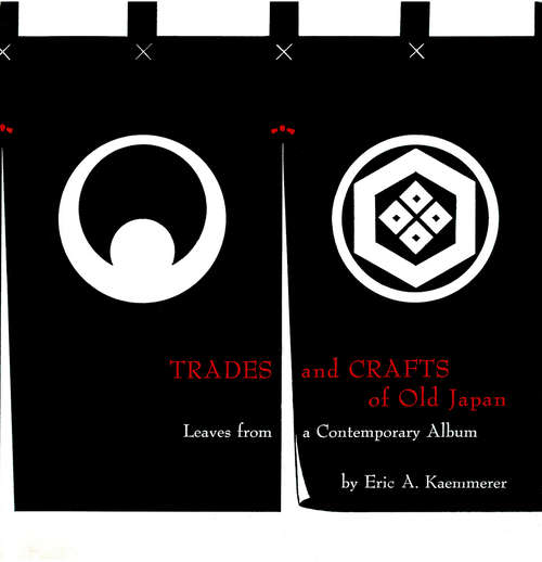 Book cover of Trades and Crafts of Old Japan