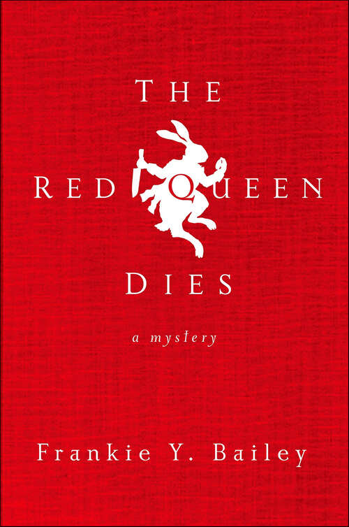 Book cover of The Red Queen Dies: A Mystery (Detective Hannah McCabe #1)