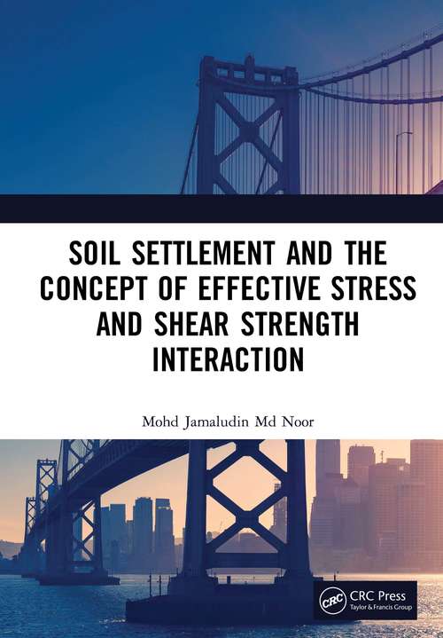 Book cover of Soil Settlement and the Concept of Effective Stress and Shear Strength Interaction
