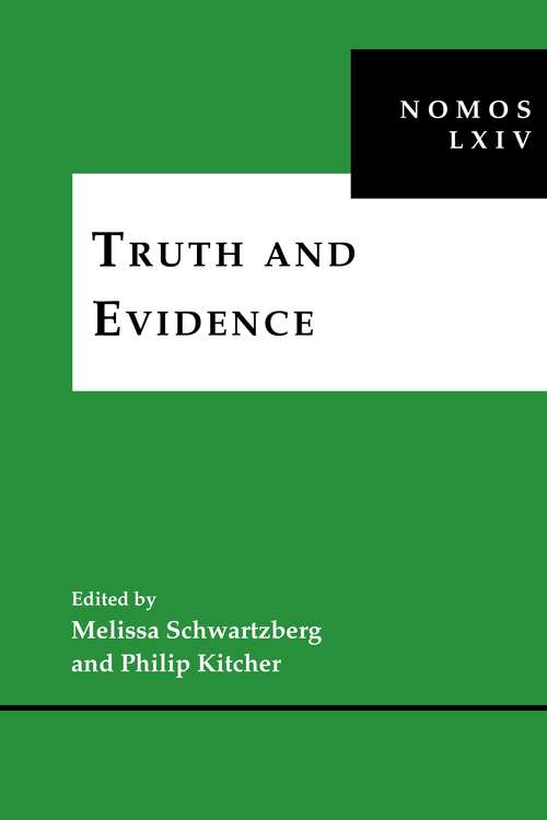 Book cover of Truth and Evidence: NOMOS LXIV (NOMOS - American Society for Political and Legal Philosophy #36)