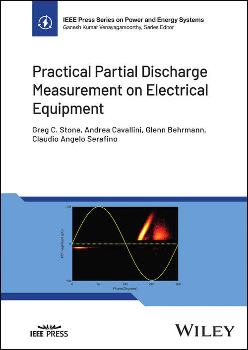 Book cover of Practical Partial Discharge Measurement on Electrical Equipment (IEEE Press Series on Power and Energy Systems)