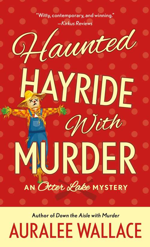 Book cover of Haunted Hayride with Murder: An Otter Lake Mystery (An Otter Lake Mystery #6)