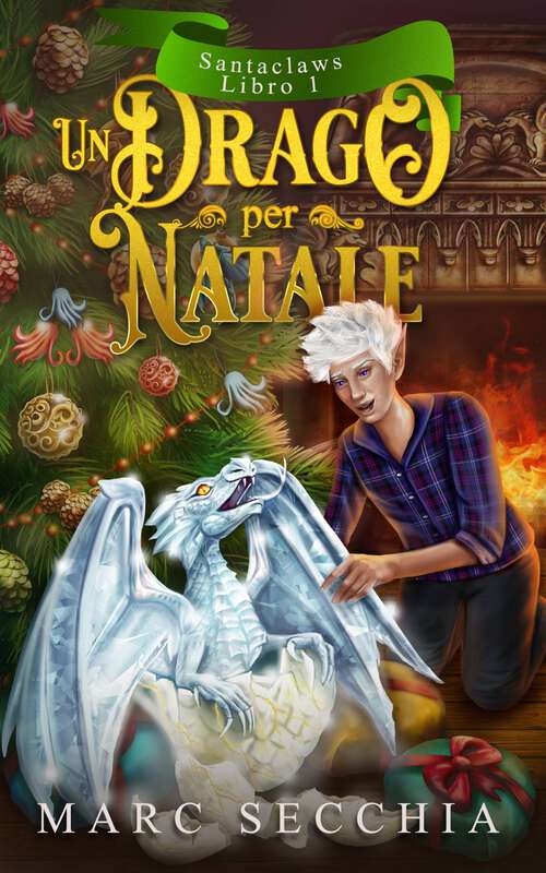 Book cover of Un Drago per Natale (Santaclaws #1)