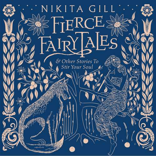 Book cover of Fierce Fairytales: & Other Stories to Stir Your Soul