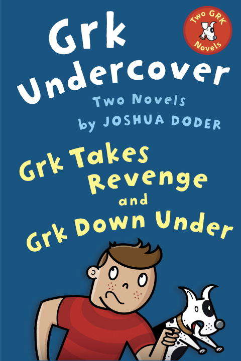 Book cover of Grk Undercover: Two Novels