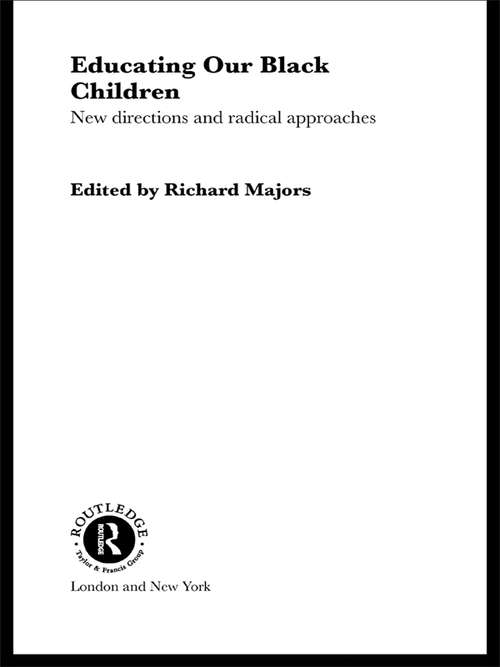 Book cover of Educating Our Black Children: New Directions and Radical Approaches