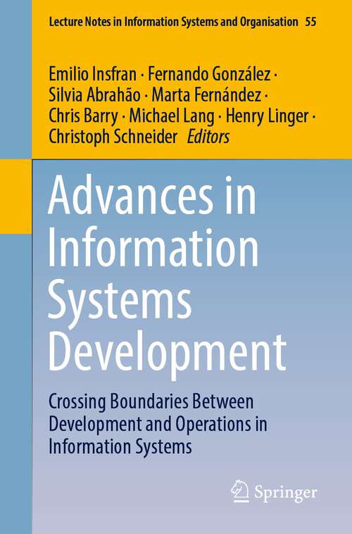 Book cover of Advances in Information Systems Development: Crossing Boundaries Between Development and Operations in Information Systems (1st ed. 2022) (Lecture Notes in Information Systems and Organisation #55)