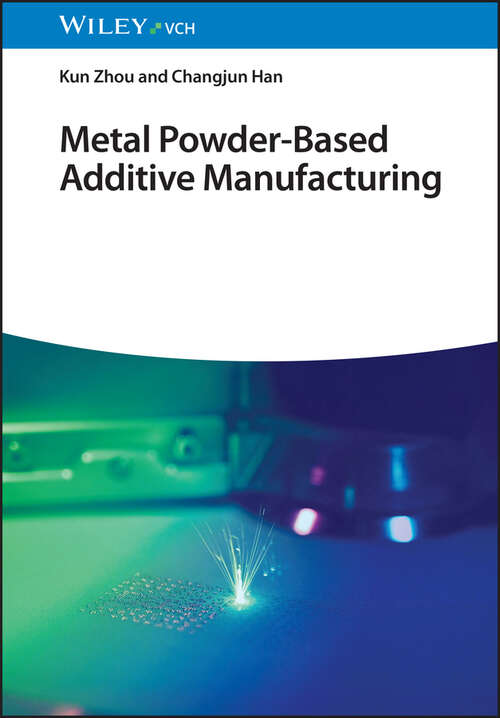 Book cover of Metal Powder-Based Additive Manufacturing