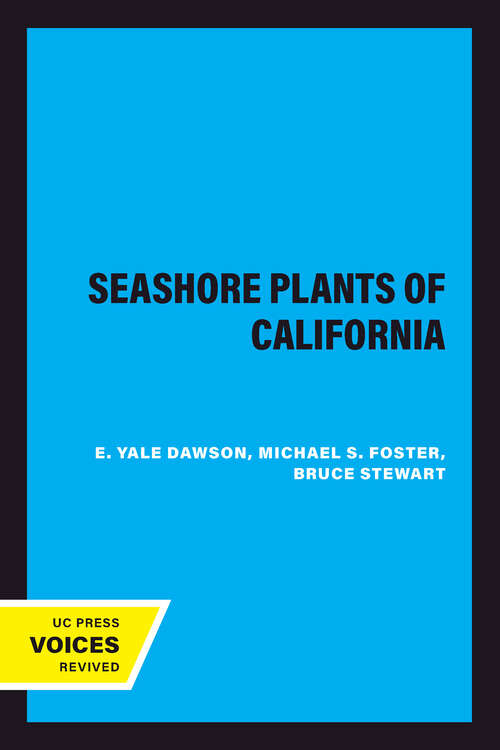 Book cover of Seashore Plants of California (California Natural History Guides #47)