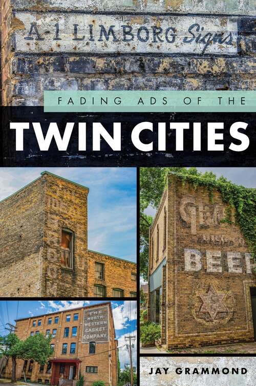 Book cover of Fading Ads of the Twin Cities (Fading Ads)