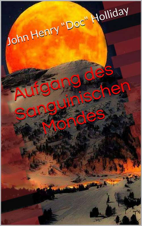 Book cover of Aufgang des Sanguinischen Mondes: Aufgang des Sanguinischen Mondes