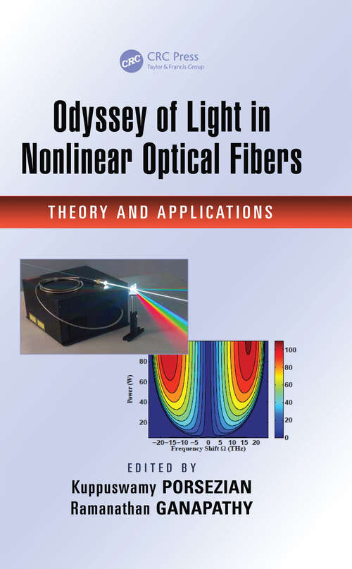Book cover of Odyssey of Light in Nonlinear Optical Fibers: Theory and Applications