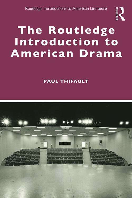 Book cover of The Routledge Introduction to American Drama (Routledge Introductions to American Literature)