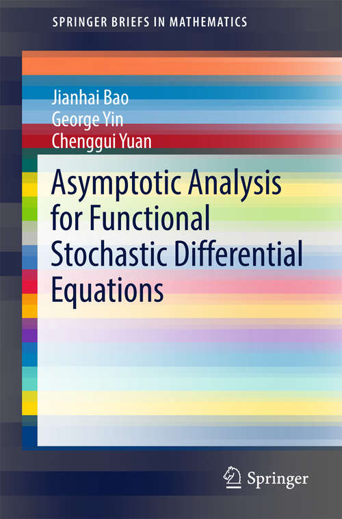 Book cover of Asymptotic Analysis for Functional Stochastic Differential Equations (SpringerBriefs in Mathematics)