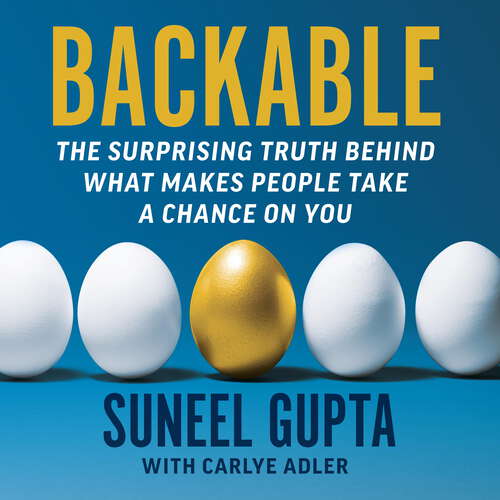 Book cover of Backable: The surprising truth behind what makes people take a chance on you