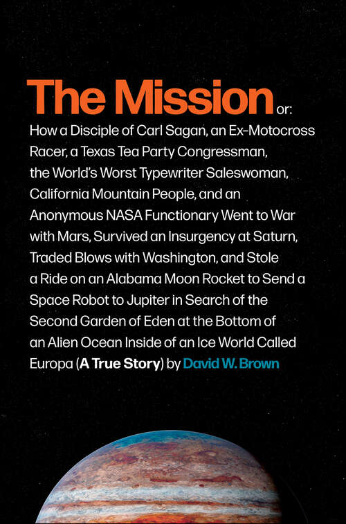 Book cover of The Mission: A True Story