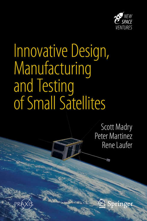 Book cover of Innovative Design, Manufacturing and Testing of Small Satellites (Popular Science)