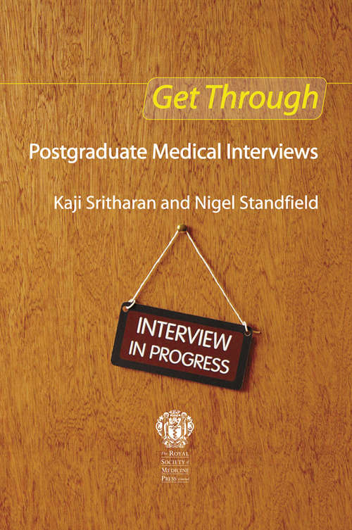 Book cover of Get Through Postgraduate Medical Interviews (Get Through)