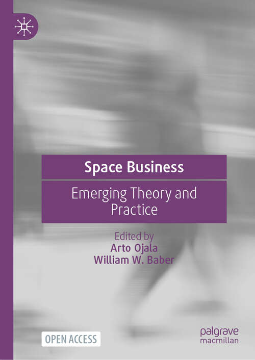 Book cover of Space Business: Emerging Theory and Practice (2024)