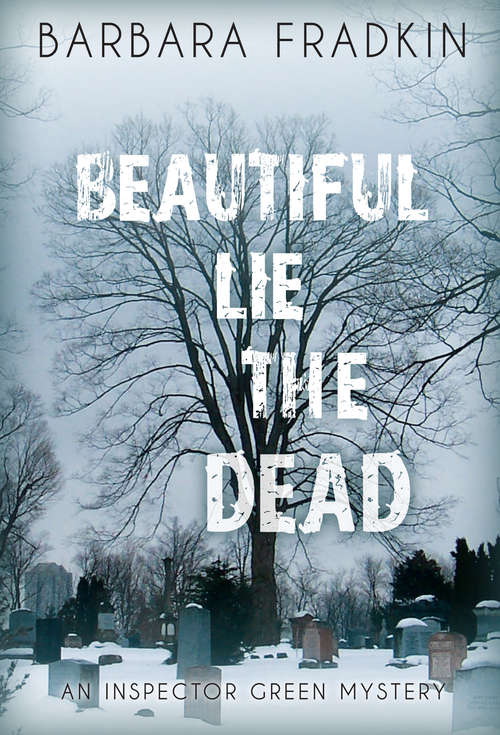 Book cover of Beautiful Lie the Dead: An Inspector Green Mystery