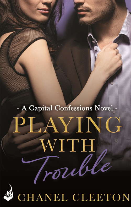 Book cover of Playing With Trouble: Capital Confessions 2 (Capital Confessions #2)