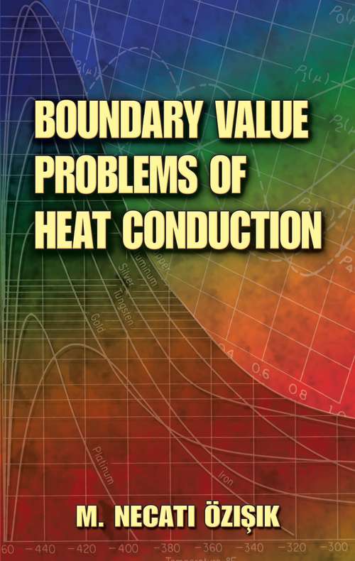 Book cover of Boundary Value Problems of Heat Conduction (Dover Books on Engineering)