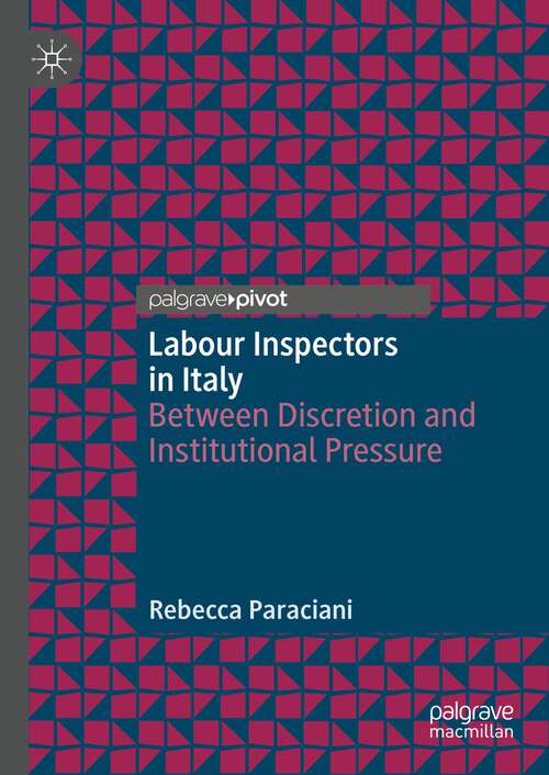 Book cover of Labour Inspectors in Italy: Between Discretion and Institutional Pressure (1st ed. 2023)