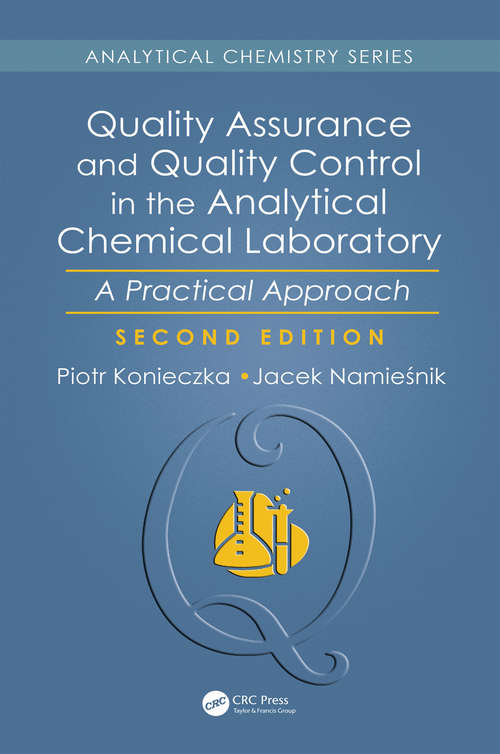 Book cover of Quality Assurance and Quality Control in the Analytical Chemical Laboratory: A Practical Approach, Second Edition (2) (Analytical Chemistry)