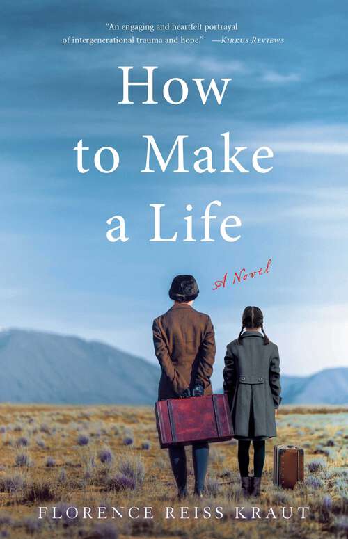 Book cover of How to Make a Life: A Novel