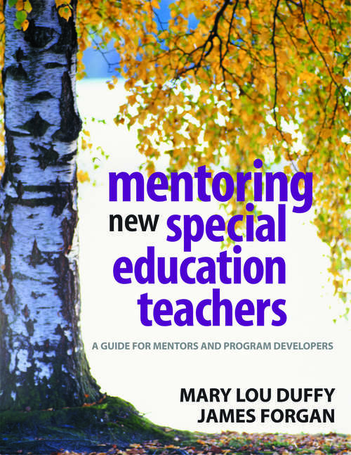 Book cover of Mentoring New Special Education Teachers: A Guide for Mentors and Program Developers (1-off Ser.)