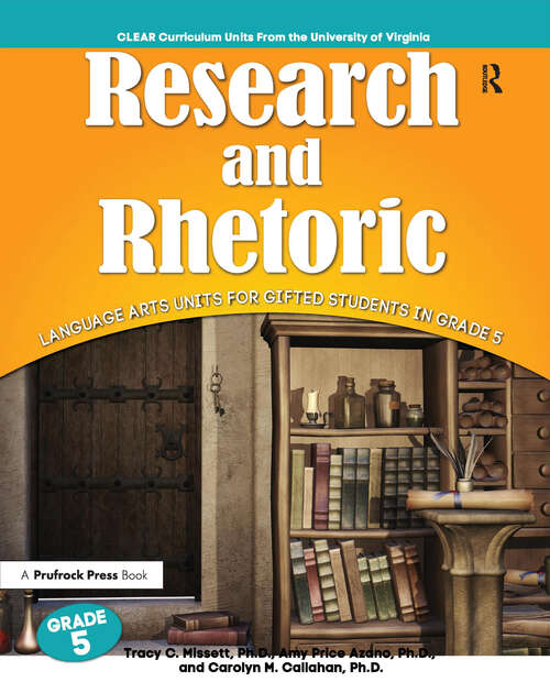 Book cover of Research and Rhetoric: Language Arts Units for Gifted Students in Grade 5