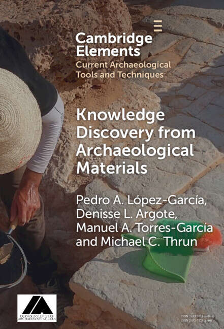 Book cover of Knowledge Discovery from Archaeological Materials (Elements in Current Archaeological Tools and Techniques)