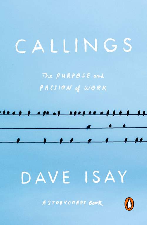 Book cover of Callings: The Purpose and Passion of Work