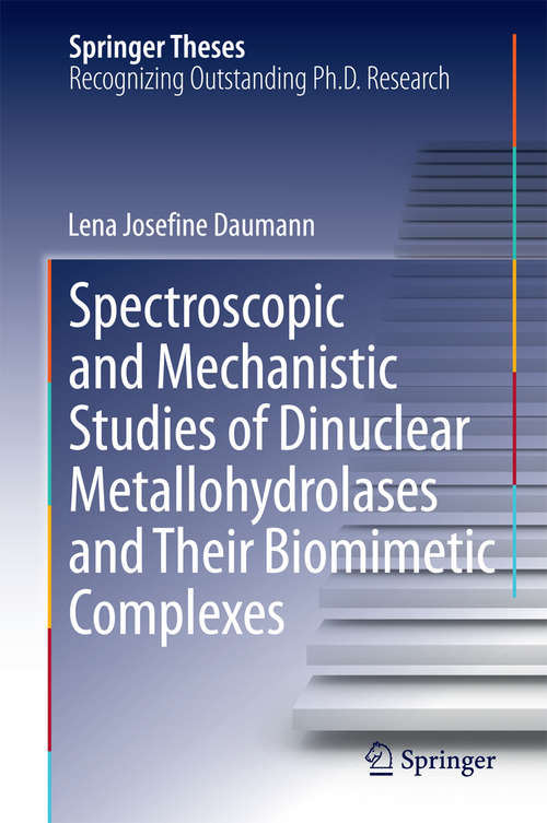 Book cover of Spectroscopic and Mechanistic Studies of Dinuclear Metallohydrolases and Their Biomimetic Complexes