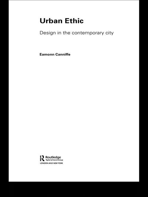 Book cover of Urban Ethic: Design in the Contemporary City