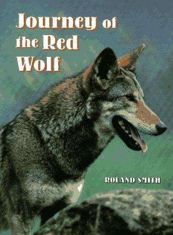Book cover of Journey of the Red Wolf, First Edition